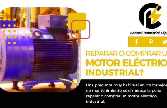 Reparar o comprar un motor eléctrico industrial